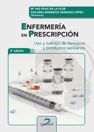 Enfermería En Prescripción. Uso Y Manejo De Fármacos Y Productos Sanitarios