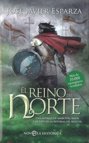 El Reino del Norte [Paperback] Esparza, Jose Javier