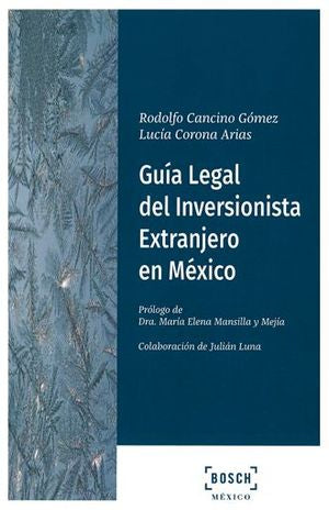 Guía legal del inversionista extranjero en México