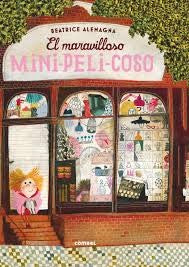 El maravilloso mini-peli-coso [Hardcover] Alemagna, Beatrice and Editions Albin Michel