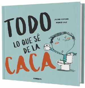 Todo lo que sé de la caca / Pd.