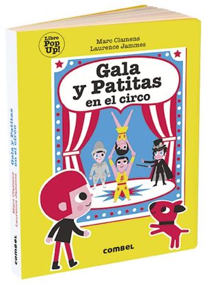 La Gala y Patitas en el circo / Pd. (Pop Up)