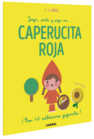 Juega, pinta y pega con... La caperucita roja | Patricia Geis | Combel Infantil
