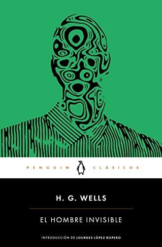 El Hombre Invisible / The Invisible Man [Mass Market Paperback] Wells, H.G.
