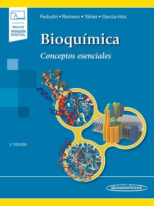 Bioquímica. Conceptos Esenciales (Incluye Versión Digital) | Elena Feduchi Canosa | Libro