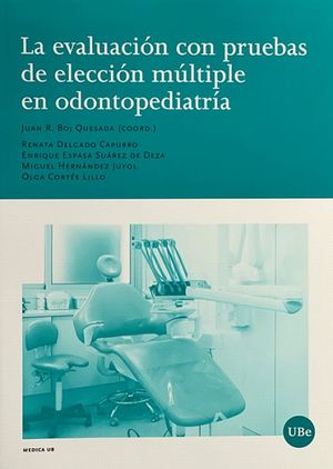 La Evaluación Con Pruebas De Elección Múltiple En Odontopediatría