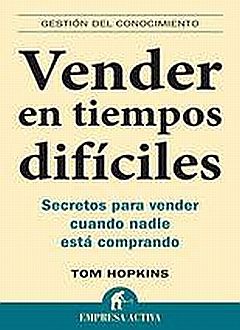 VENDER EN TIEMPOS DIFICILES
