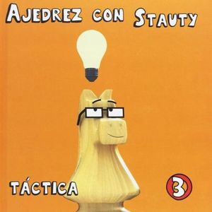 Ajedrez con Stauty 3. Táctica (Pasta Dura)