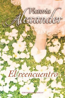 El reencuentro / When We Meet Again Alexander, Victoria and Despeyroux, Denise