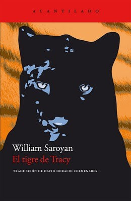 Tigre De Tracy, El [Paperback] William Saroyan
