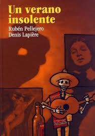 Un verano insolente [Hardcover] Pellejero, Rubén