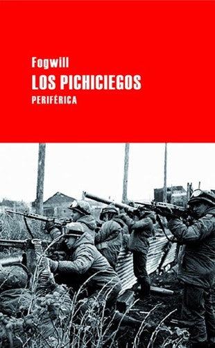 Los pichiciegos [Paperback] Fogwill, Rodolfo Enrique
