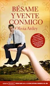Besame Y Vente Conmigo - 2? Edicion (Romantica Contemporanea) [Staple Bound]