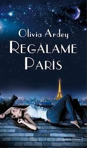 Regalame Paris [Paperback] Olivia Ardey