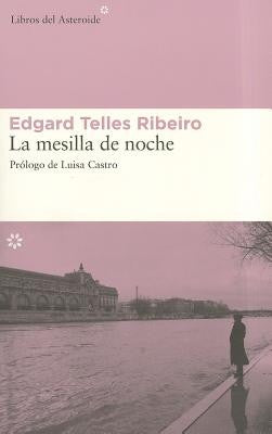 La mesilla de noche [Paperback] Telles Ribeiro, Edgard