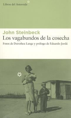L os vagabundos de la cosecha [Paperback] Steinbeck, John