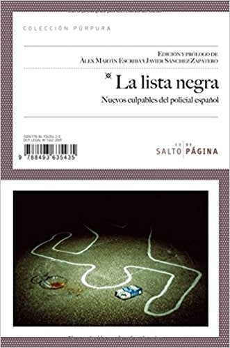 La lista negra: nuevos culpables del policial español [Paperback] Martín Escribà, Álex ; Sánchez Zapatero, Javier