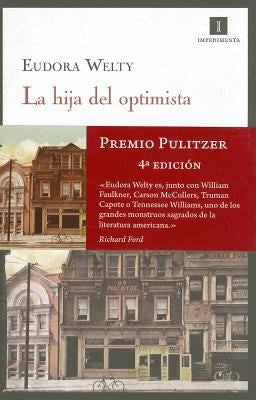 La hija del optimista [Paperback] Welty, Eudora