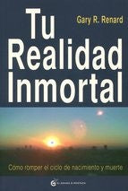 Tu realidad inmortal [Paperback] Renard, Gary R.