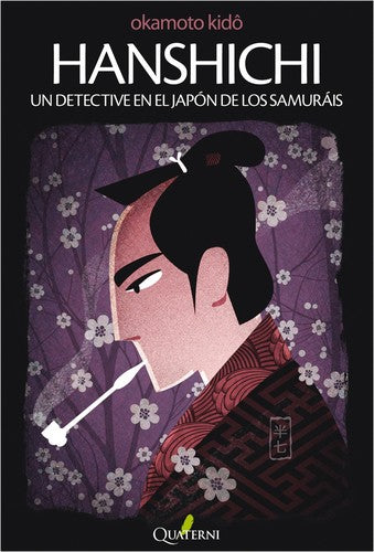 Hanshichi. Un Detective En El Japón De Los Samuráis Okamoto, Kido