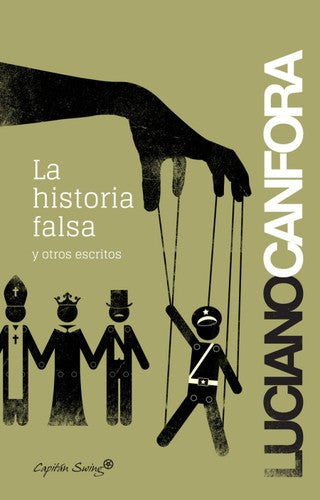 La historia falsa y otros escritos [Paperback] Canfora, Luciano