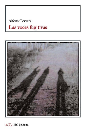Las voces fugitivas [Paperback] Cervera, Alfons