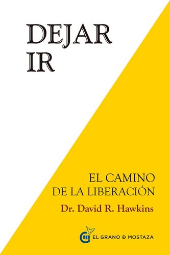 Dejar ir. El camino de la liberación
