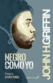 Negro como yo [Paperback] Griffin, John H.