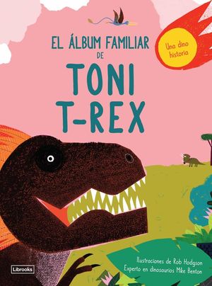 El álbum familiar de Toni T-Rex / pd.