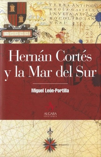 HERNAN CORTES Y LA MAR DEL SUR / PD.