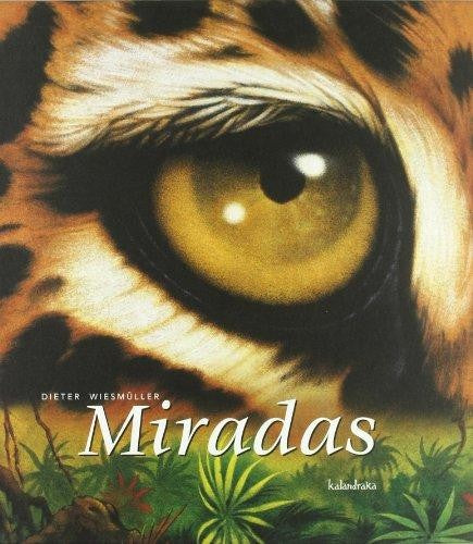 Miradas [Hardcover] Wiesmuller, Dieter