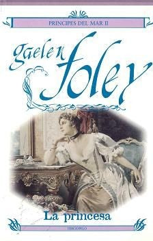 La princesa/ Princess Foley, Gaelen and Delgado, Diana