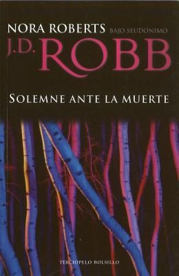 Solemne ante la muerte/ Ceremony in Death Robb, J. D. and Romani, Lola