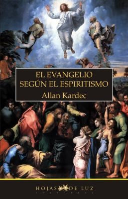El evangelio según el espiritísmo [Paperback] Allan Kardec