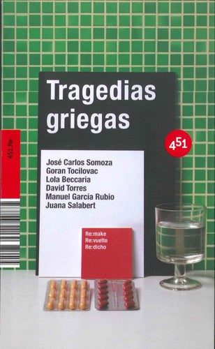 Tragedias Griegas/ Greek Tragedies [Paperback] Somoza, Jose Carlos; Tocilovac, Goran; Beccaria, Lola; Torres, David and Rubio, Manuel Garcia