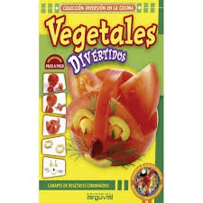 Vegetales divertidos: Canapés de vegetales combinados [Paperback]
