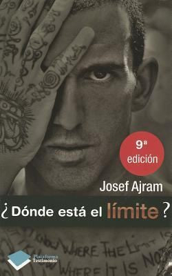¿Dónde está el límite? [Paperback] Ajram, Josef