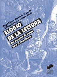 Elogio de la lectura [Paperback] Abós Santabárbara, Ángel Luis