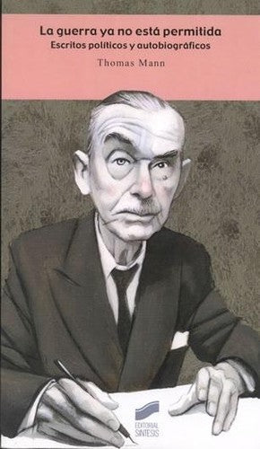 La guerra ya no está permitida [Paperback] Mann, Thomas