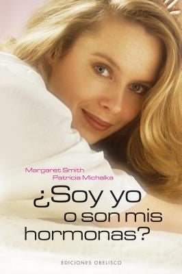 Soy Yo O Son Mis Hormonas Margaret Smith