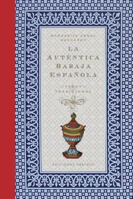 La Autentica Baraja Española: Tarot Tradicional [Hardcover] Margarita Arnal Moscardo