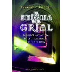 El enigma del grail/ The Grail Enigma: La Historia Completa De La Descendencia Oculta De Jesus [Paperback] Gardner, Laurence