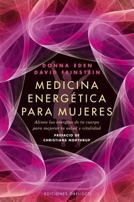 Medicina Energetica Para Mujeres [Paperback] Donna Eden and Northrup, Christiane