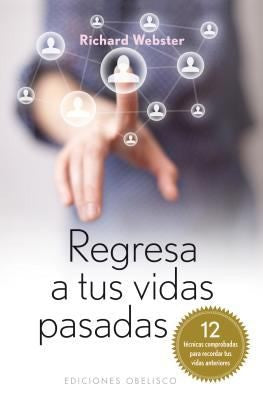 Regresa A Tus Vidas Pasadas [Paperback] Richard Webster