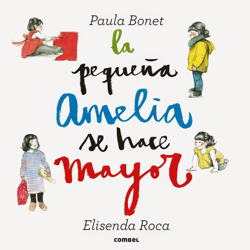 La pequeña Amelia se hace mayor [Hardcover] Elisenda Roca