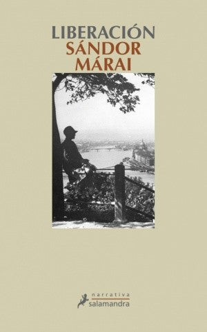 Liberación [Paperback] Márai, Sándor