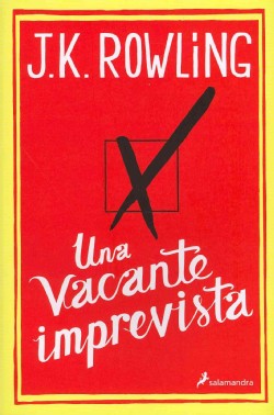 Una vacante imprevista [Hardcover] Rowling, J.K.