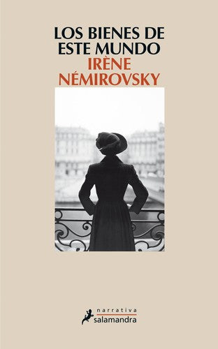 Los bienes de este mundo [Paperback] Némirovsky, Irène