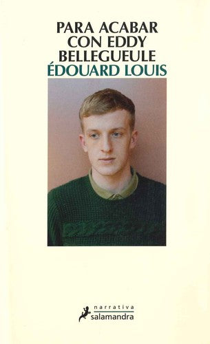 Para acabar con Eddy Bellegueule [Paperback] Louis, Édouard