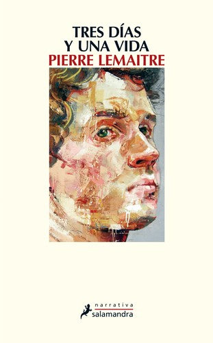 Tres días y una vida [Paperback] Lemaitre, Pierre